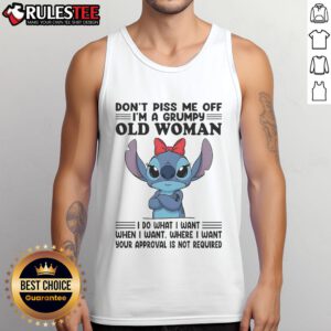 Grumpy old woman tank top featuring 'Don't Piss Me Off' text, perfect for sassy and humorous fashion lovers.