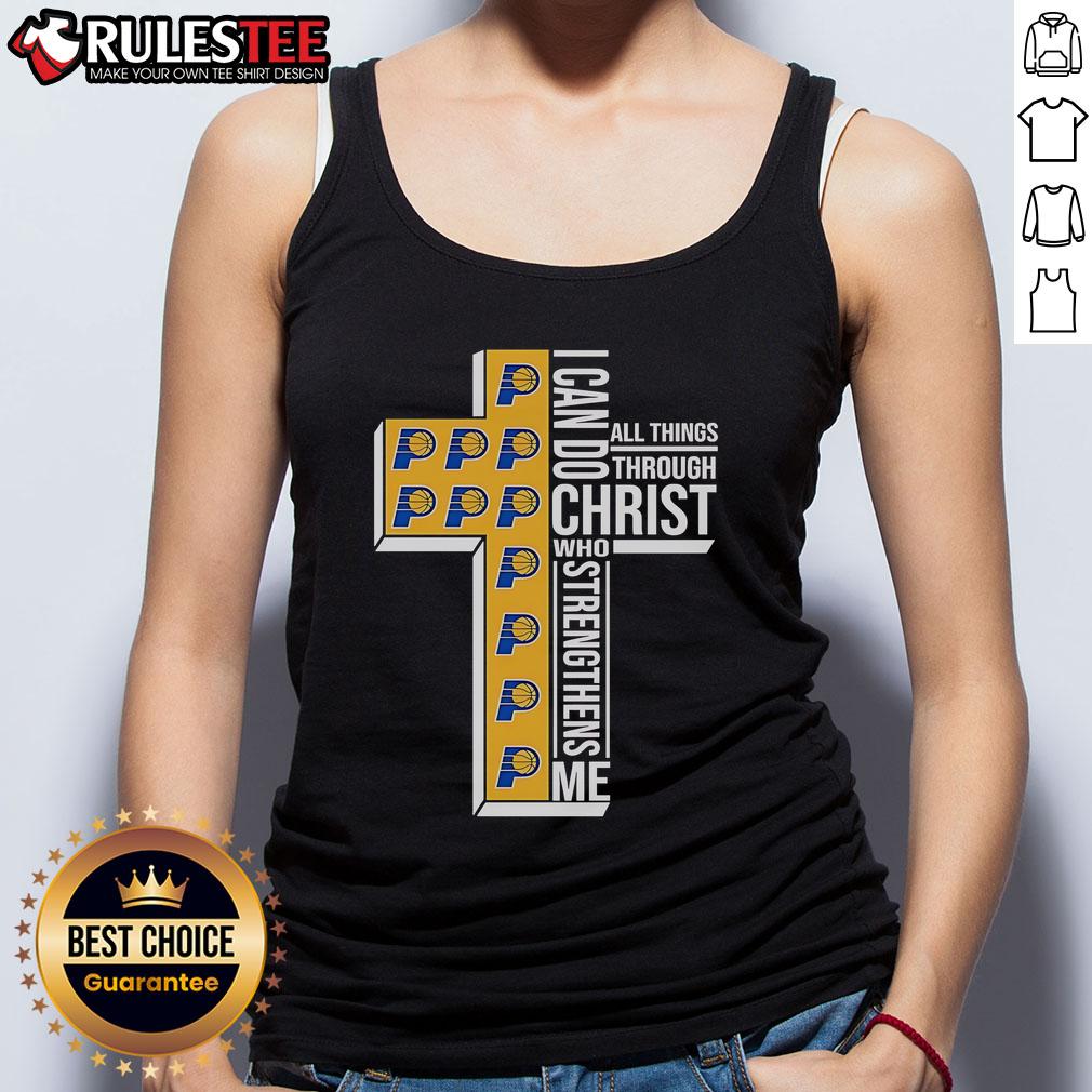 Alt Text: Awesome Indiana Pacers tank top featuring 'I Can Do All Things Through Christ Who Strengthens Me' design.