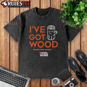 Awesome I've Got Wood My Striker Is Better Than Yours washed t-shirt featuring a fun graphic design for casual wear.