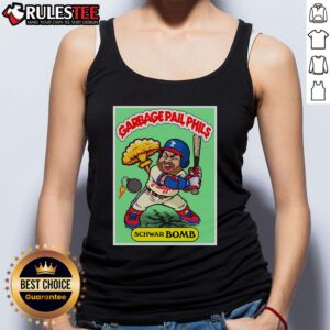 Awesome Kyle Schwarber Schwar-BOMB Garbage Pail Phils tank top featuring vibrant baseball graphics for Philadelphia fans.