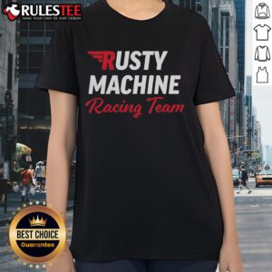 Awesome rusty machine racing team ladies tee featuring a vintage design and vibrant colors for motorsport enthusiasts.