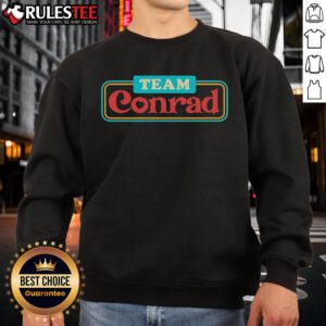 Awesome Team Conrad logo sweatshirt showcasing stylish design and comfortable fit, perfect for fans and team supporters.