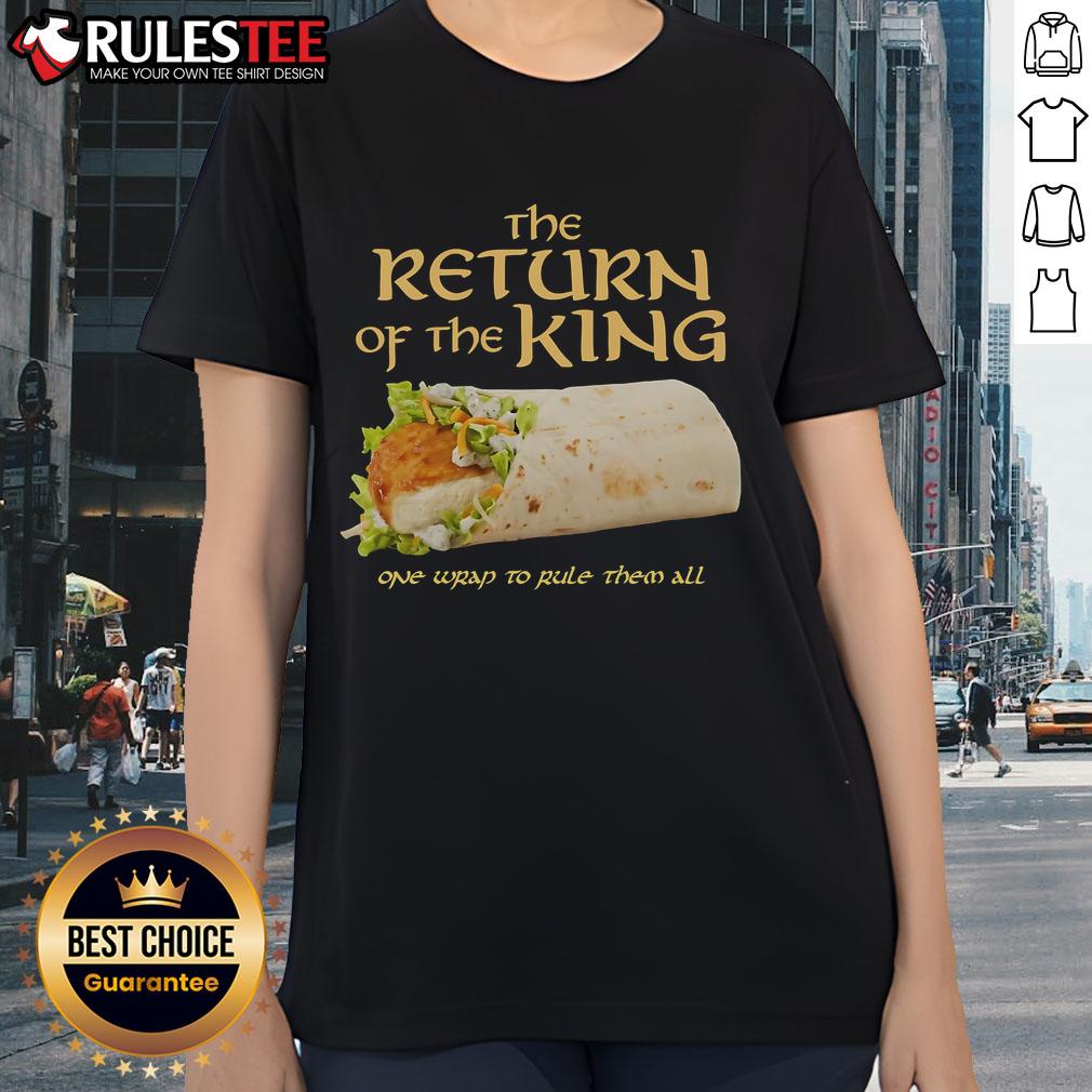 Awesome The Return Of The King chicken wrap ladies tee featuring bold graphic design and comfortable fit.