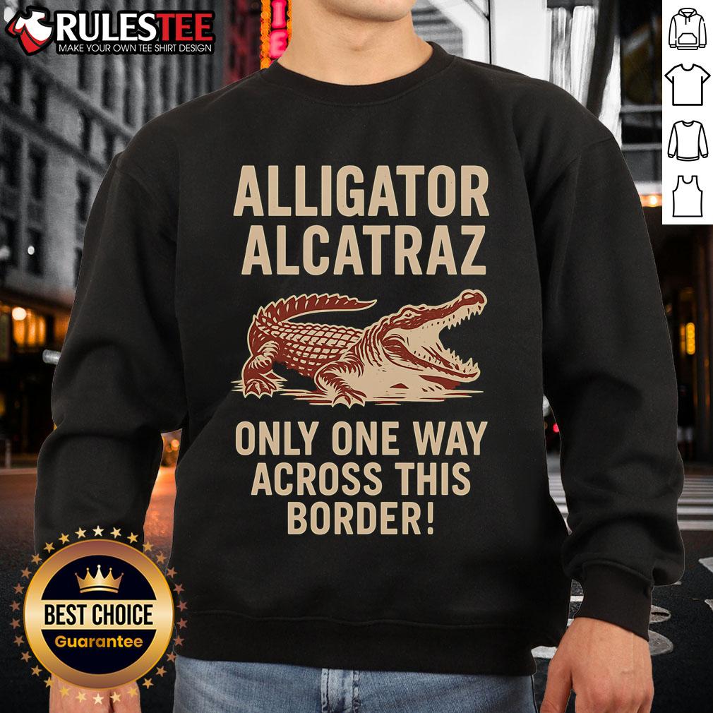 Funny alligator design on a sweatshirt, perfect for a quirky style. Get your 'Funny Alligator Alcatraz' sweatshirt today!