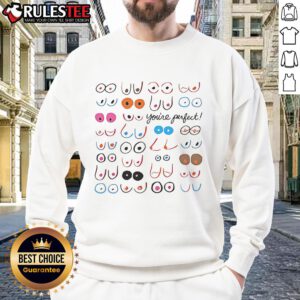 Funny Boobs You're Perfect meme sweatshirt with playful design, perfect for quirky fashion lovers.