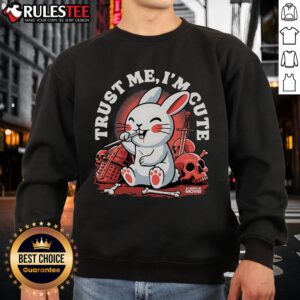 Funny Bunny Trust Me I'm Cute Sweatshirt featuring a playful bunny graphic, perfect for casual and cute outfit styling.