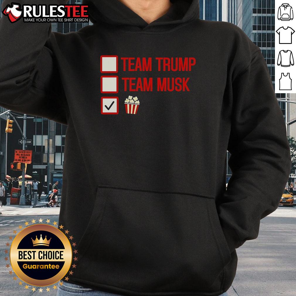 Good Team Trump Team Musk Team Popcorn Hoodie featuring a stylish design for fans of Trump and Musk in casual wear.