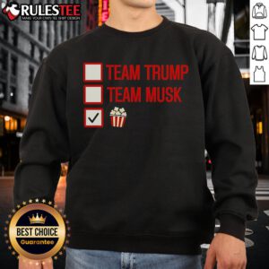 Good Team Trump Team Musk Team Popcorn Sweatshirt featuring bold graphics and a cozy design for fans of pop culture.