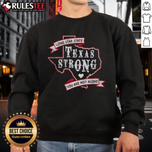 Cozy Good Texas Strong sweatshirt featuring the Lone Star State design, perfect for showing Texas pride and support.
