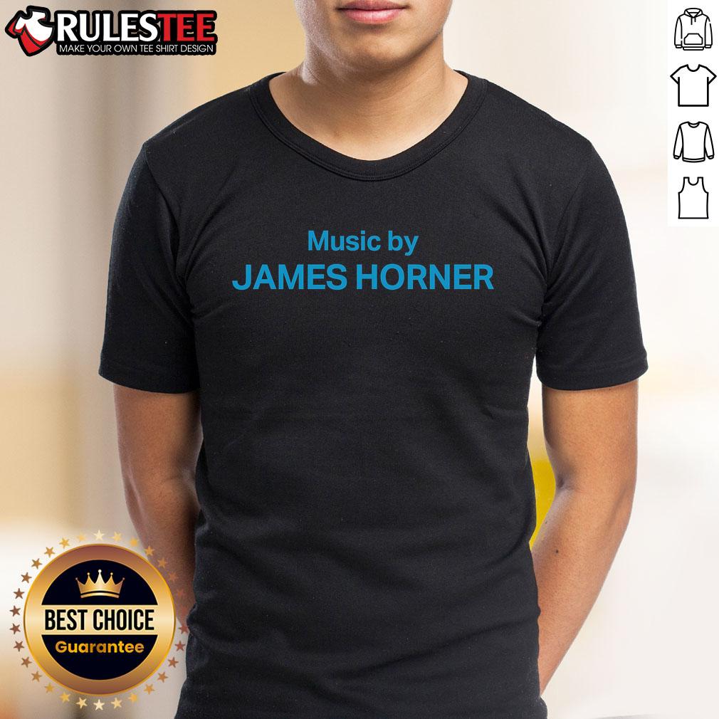 Nice Music By James Horner T-Shirt featuring a stylish design inspired by the iconic film composer's work.