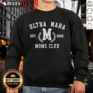 Cozy Nice Ultra Maha Moms Club Est 2025 sweatshirt in soft fabric, perfect for stylish moms and casual outings.