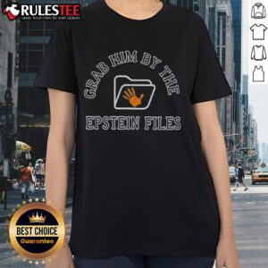 Official Grab Him By The Epstein Files Ladies Tee featuring bold graphic design and comfortable fit for stylish activism.