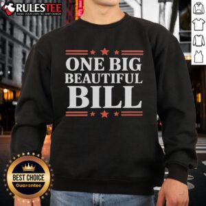 Official One Big Beautiful Bill Sweatshirt in cozy fabric, featuring a stylish design perfect for casual wear.