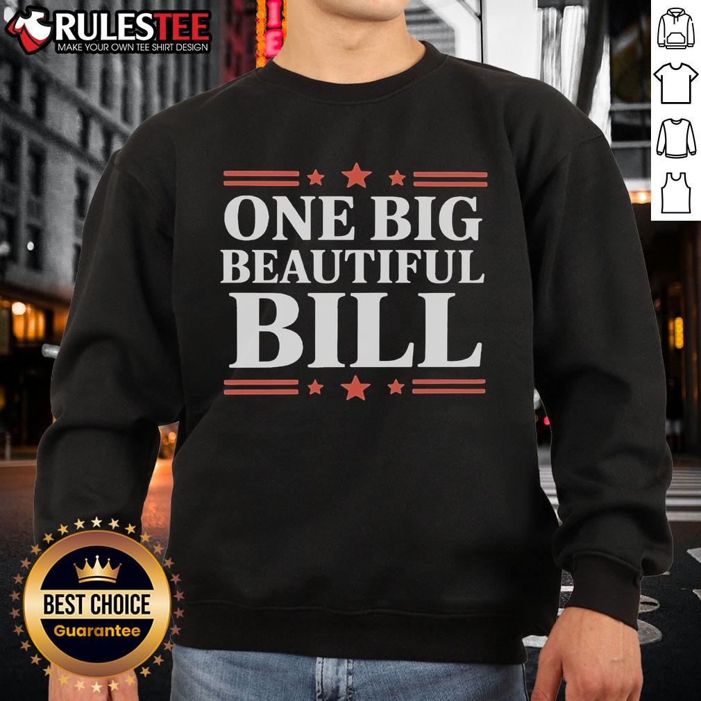 Official One Big Beautiful Bill Sweatshirt in cozy fabric, featuring a stylish design perfect for casual wear.