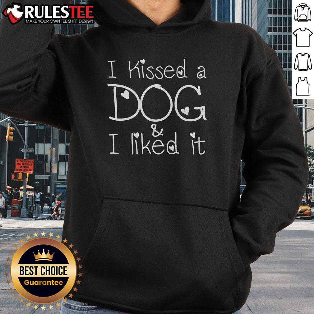 Pretty I Kissed A Dog And I Liked It Hoodie featuring a cute dog graphic, perfect for pet lovers and casual wear.