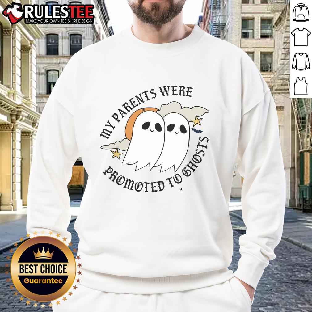 Cute sweatshirt featuring 'My Parents Were Promoted To Ghosts' design, perfect for Halloween and ghost enthusiasts.