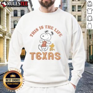 Cute Snoopy This Is The Life Texas Longhorns football sweatshirt featuring a playful Snoopy design for fans.