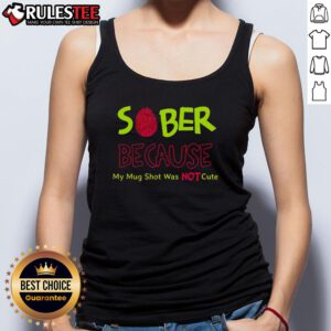 Alt Text: Cute sober tank top featuring a playful mug shot design, perfect for expressing confidence and humor in recovery.