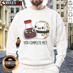 Alt Text: Cute soy sauce and sushi sweatshirt with You Complete Me text, perfect for sushi lovers and foodies.