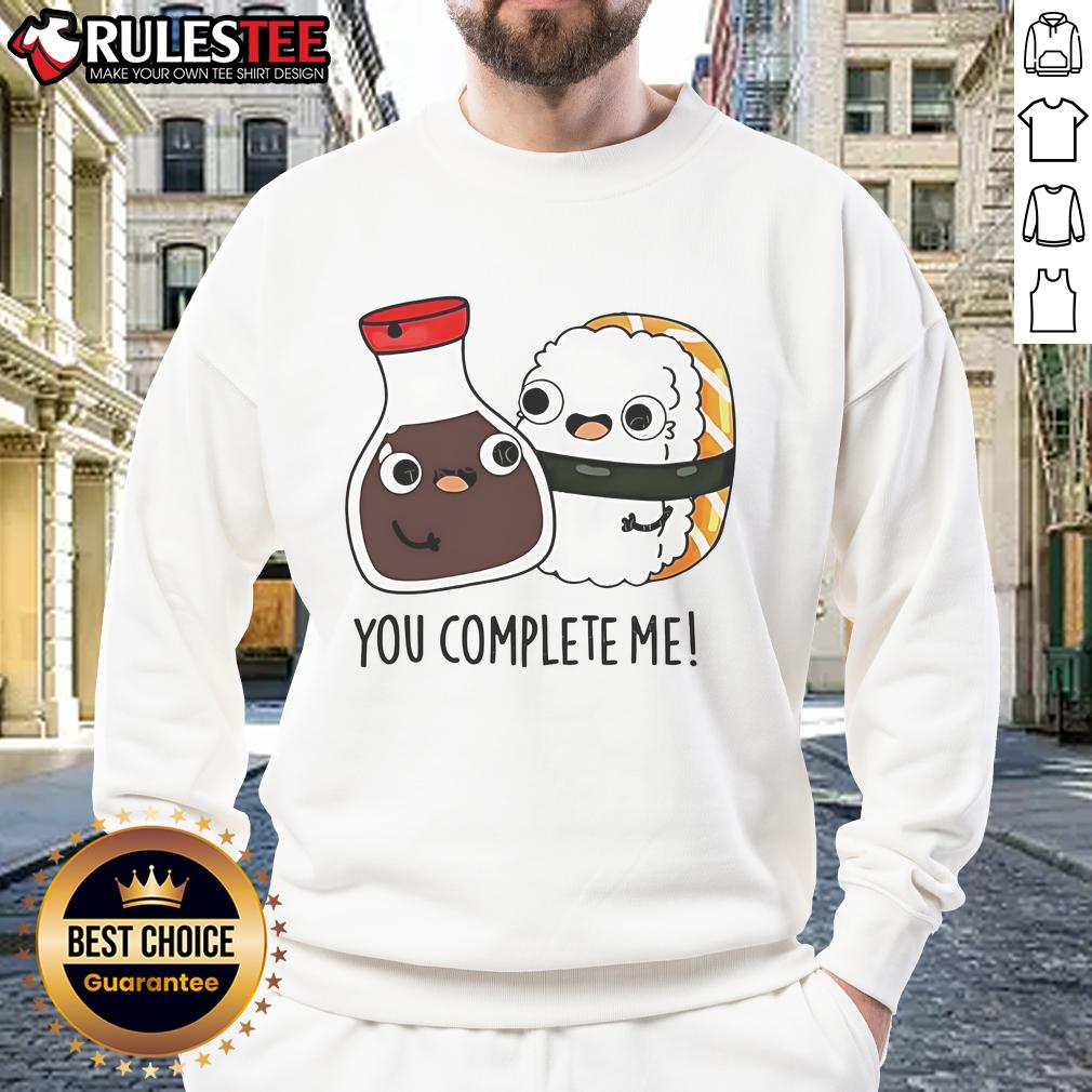 Alt Text: Cute soy sauce and sushi sweatshirt with You Complete Me text, perfect for sushi lovers and foodies.
