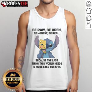 Cute Stitch Be Raw Be Open Be Honest Be Real Tank Top design promoting authenticity and positivity in fashion.