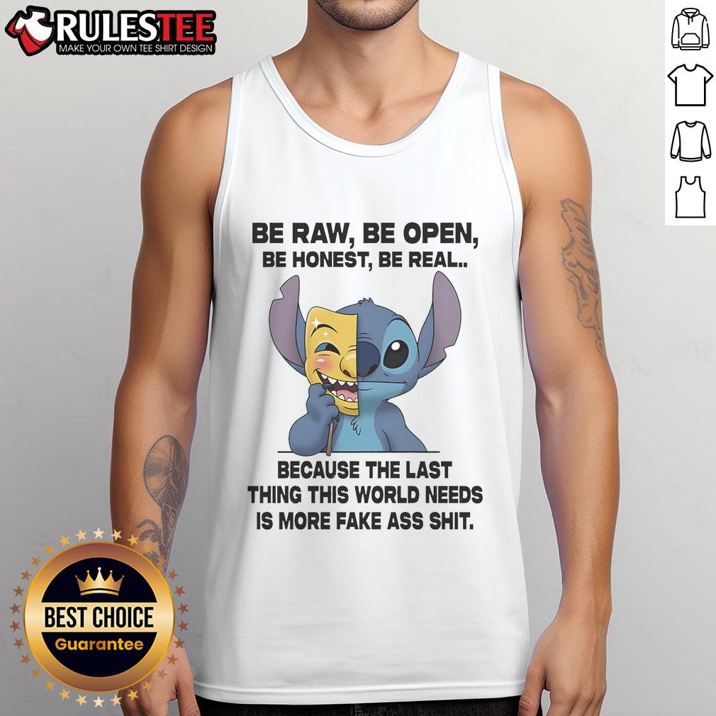 Cute Stitch Be Raw Be Open Be Honest Be Real Tank Top design promoting authenticity and positivity in fashion.