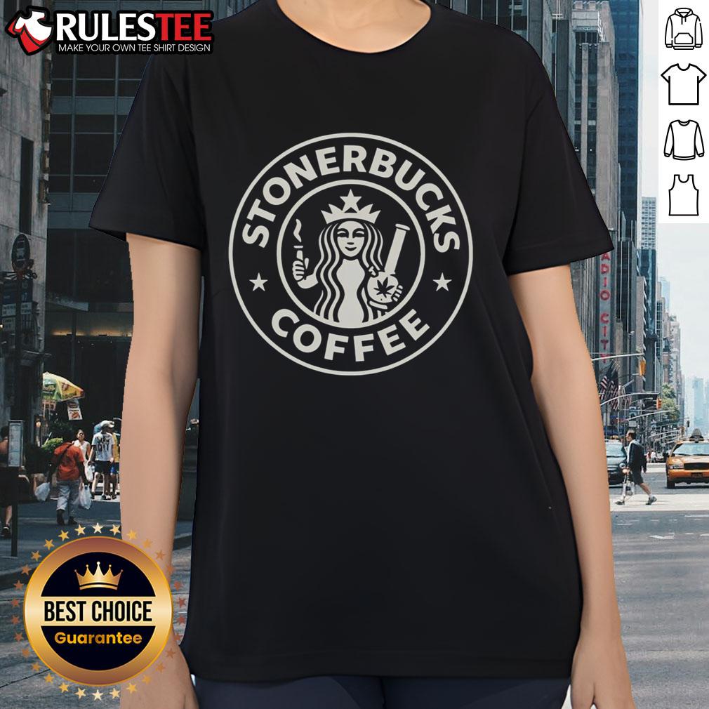 Good Stonerbucks Coffee X Starbucks logo ladies tee featuring a playful cannabis twist on a classic coffee design.