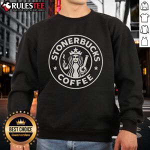 Good Stonerbucks Coffee X Starbucks logo sweatshirt featuring a unique design for coffee lovers and stoner culture enthusiasts.