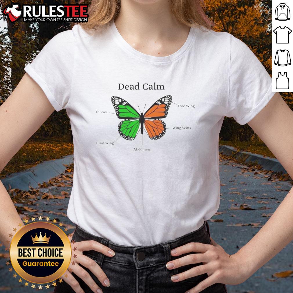 Nice Butterfly Dead Calm Ladies Tee featuring a vibrant butterfly design on a stylish women's t-shirt.