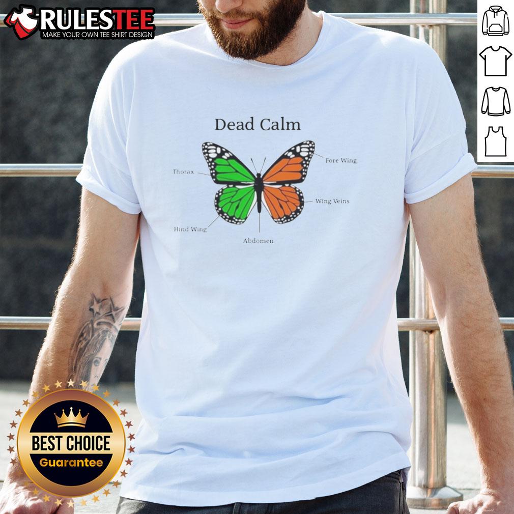 Nice Butterfly Dead Calm T-Shirt featuring a vibrant butterfly graphic on a soft cotton fabric, perfect for casual wear.