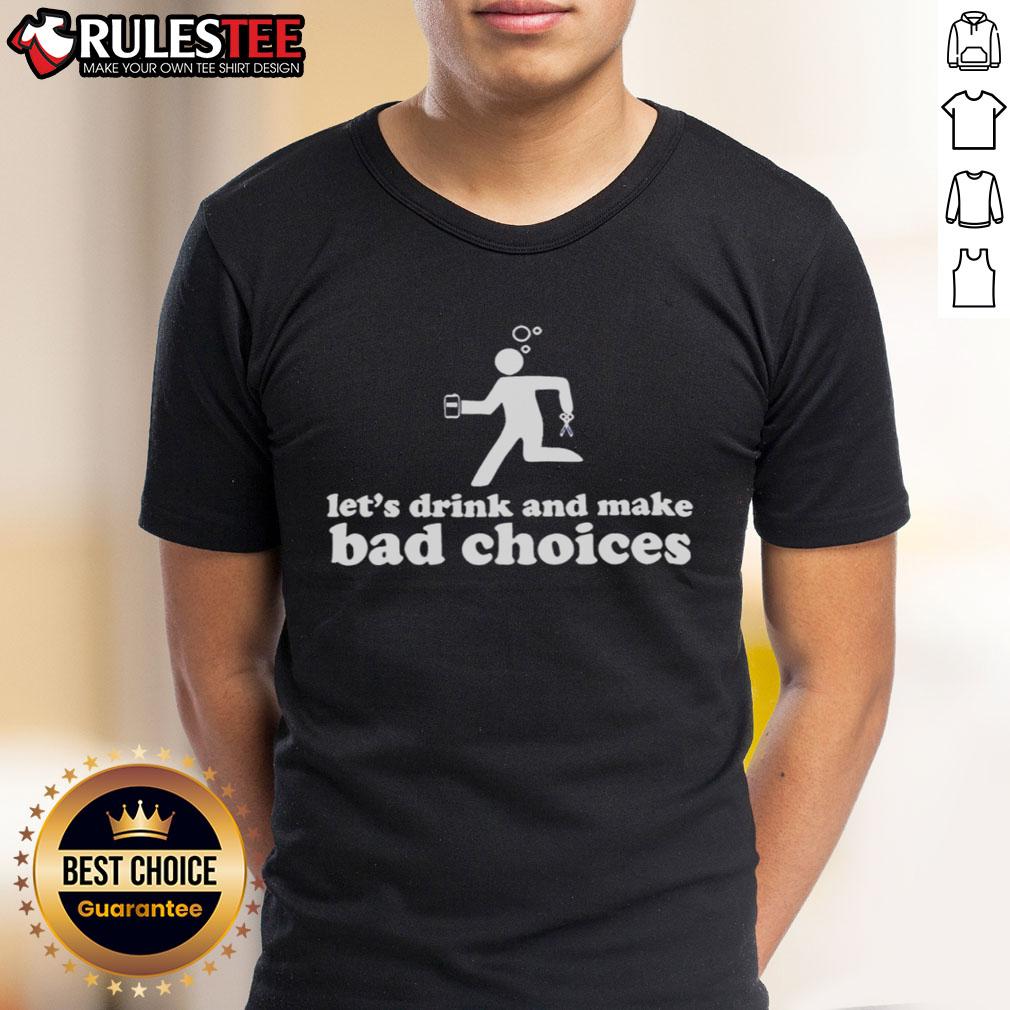 Alt Text: Funny 'Let's Drink and Make Bad Choices' T-Shirt featuring a stickman with beer and scissors for party lovers.