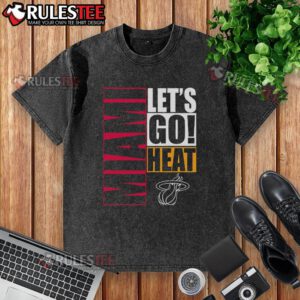 Stylish Nice Miami Heat Let's Go washed t-shirt featuring bold team graphics for fans and casual wear.