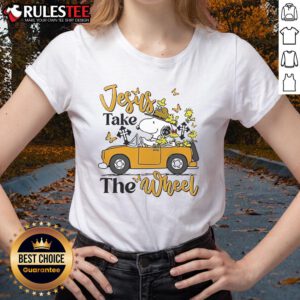 Nice Snoopy Jesus Take The Wheel Ladies Tee featuring a playful Snoopy graphic and inspirational text for casual wear.