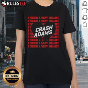 Official Crash Adams I Need A New Heart Ladies Tee featuring bold graphic design on a stylish women's t-shirt.