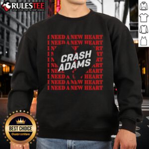 Official Crash Adams I Need A New Heart Sweatshirt featuring vibrant design, perfect for fans of unique graphic apparel.