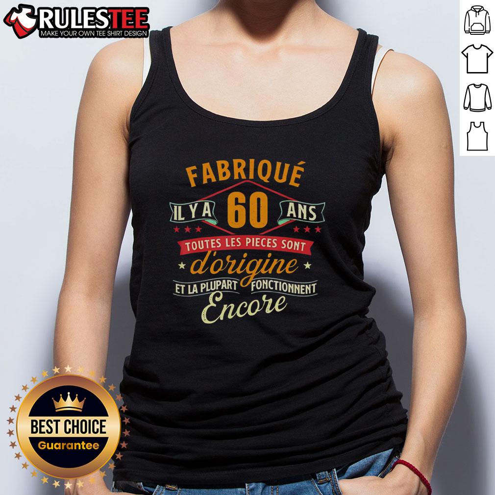 Official Fabrique Il Y A 60 Ans anniversary tank top featuring a humorous design for the 60th birthday celebration.