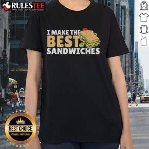 Official Hero Sandwich Maker tee for women, featuring 'I Make The Best Sandwiches' design in vibrant colors.