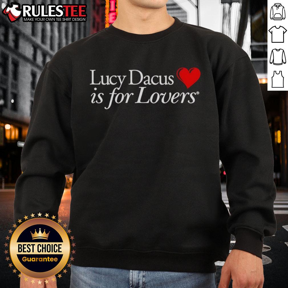Official Lucy Dacus Is For Lovers sweatshirt featuring stylish design and vibrant colors, perfect for fans and casual wear.