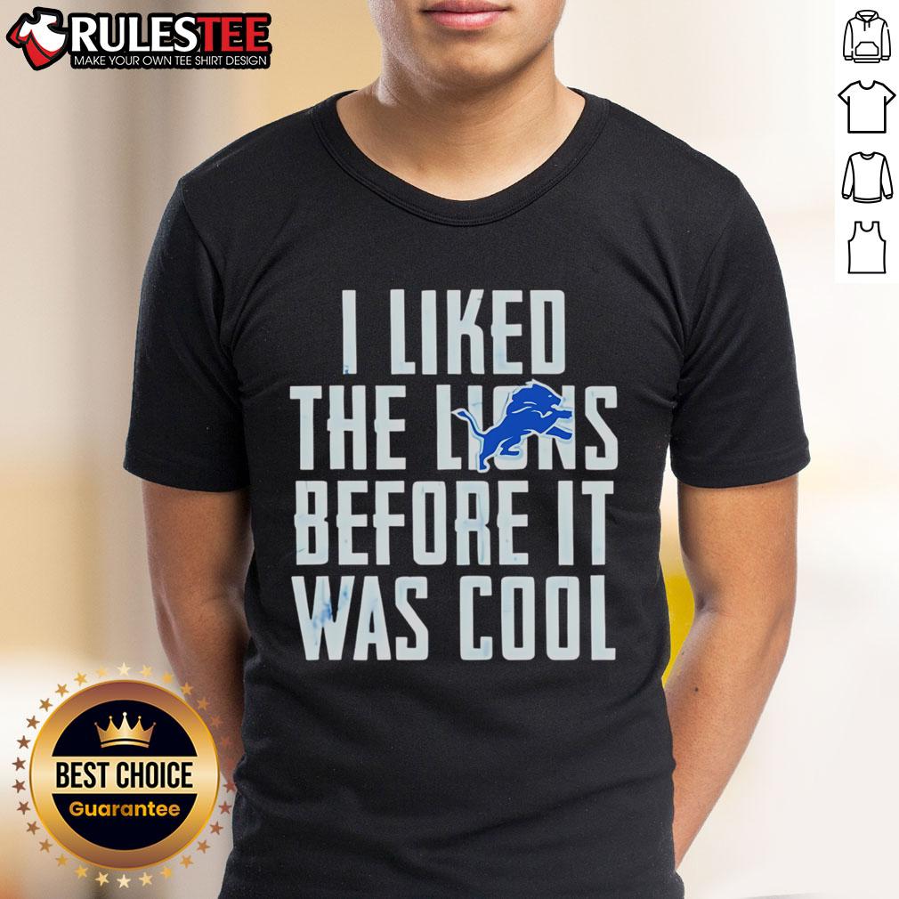 Alt Text: Premium 'I Liked The Lions Before It Was Cool' Detroit Lions T-Shirt featuring a stylish design for fans.