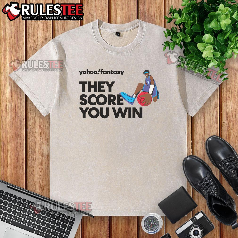 Premium Yahoo Fantasy Basketball 'They Score, You Win' washed t-shirt, perfect for basketball enthusiasts and fans.