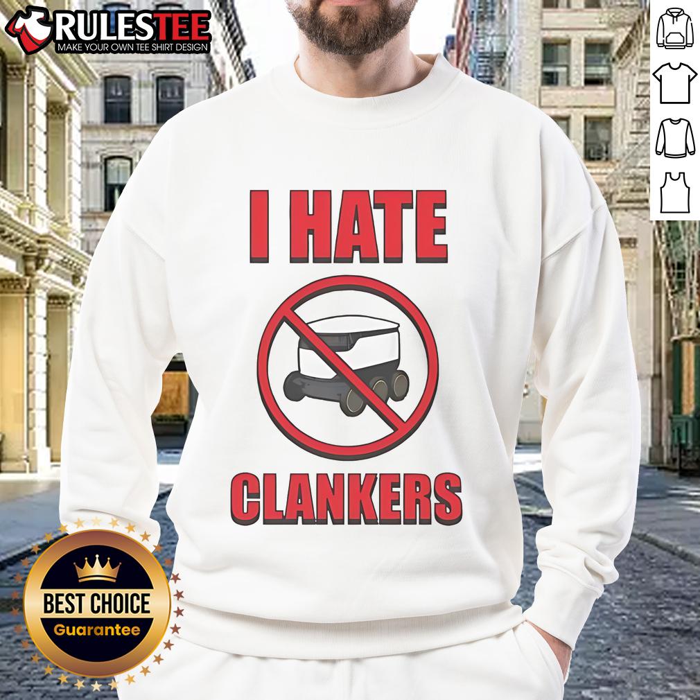 Alt Text: Top I Hate Clankers Sweatshirt in stylish design, perfect for casual wear and expressing your unique style.