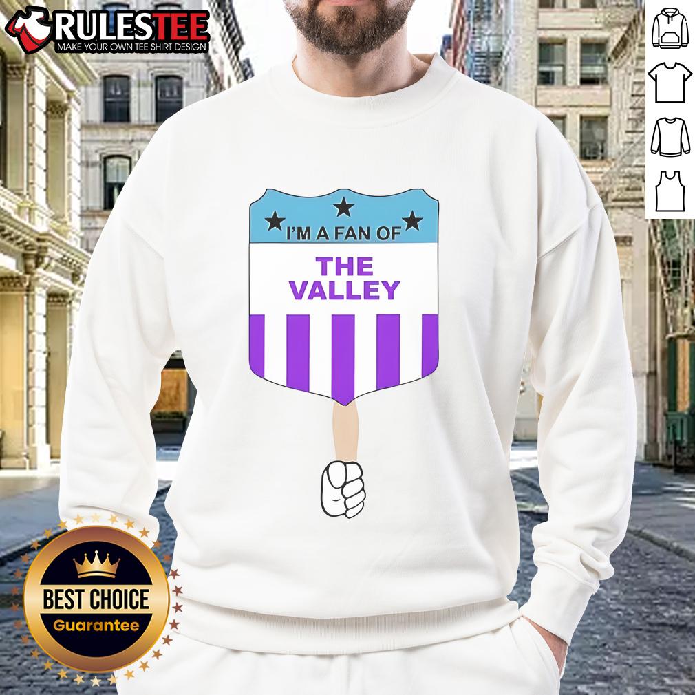 Cozy Top I'm A Fan of The Valley sweatshirt in a vibrant color, perfect for casual wear and fan apparel.