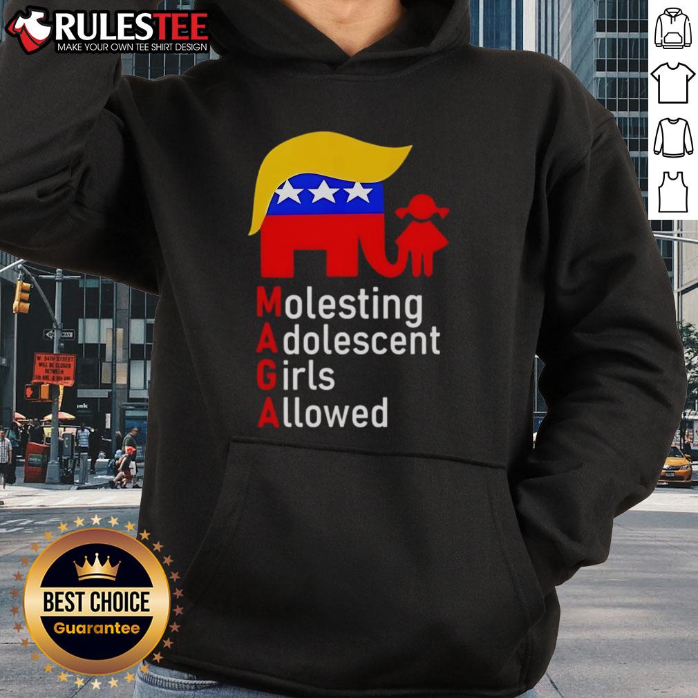 Top MAGA Molesting Adolescent Girls Allowed Hoodie featuring bold graphics and a striking design, perfect for statement wear.