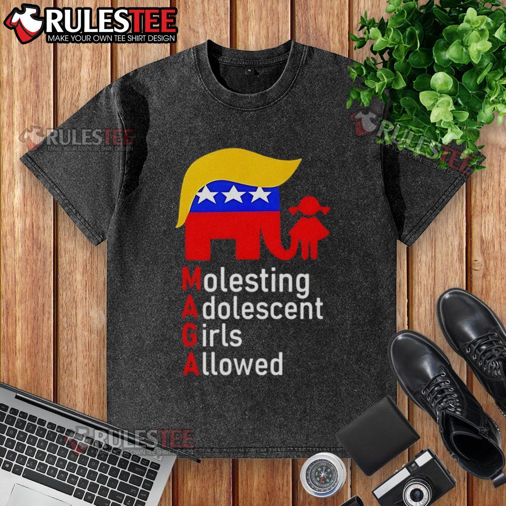 Top MAGA molesting adolescent girls allowed washed t-shirt featuring bold political slogans and graphic design.