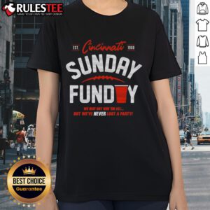 Top Never Lost A Party Sunday Cincinnati Football Ladies Tee in vibrant colors, perfect for game day and women's sportswear.