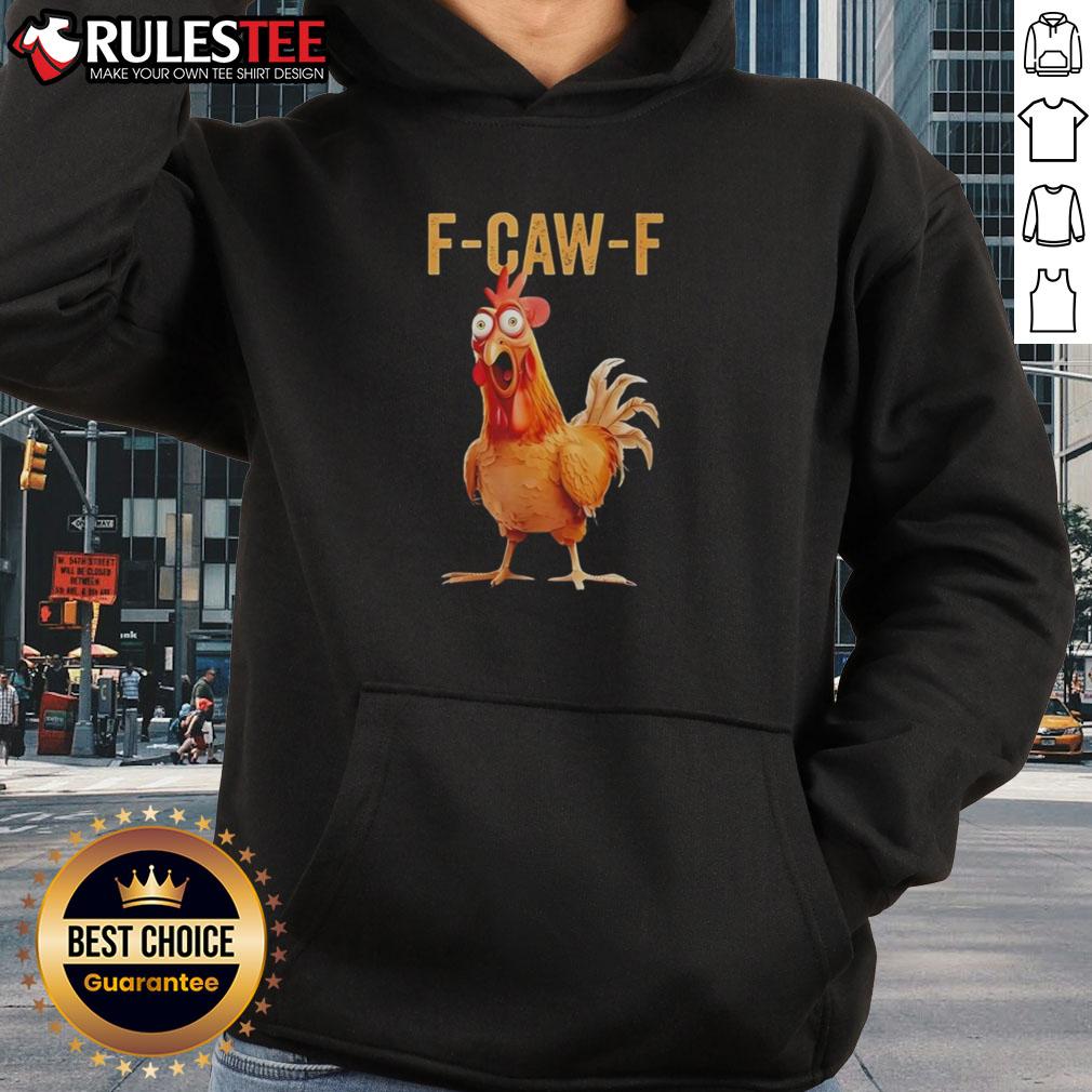 Awesome F Caw F Chicken Humor Hoodie featuring a fun graphic design for chicken lovers and humor enthusiasts.