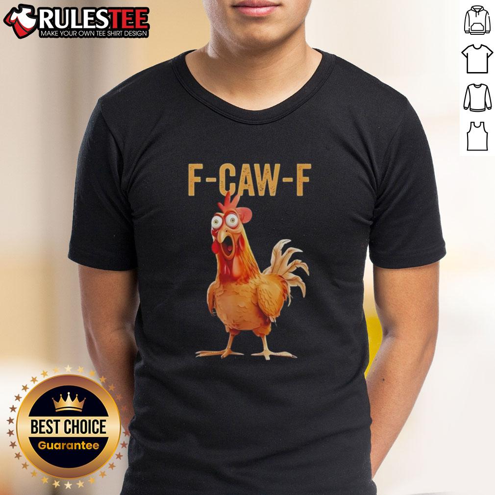 Awesome F-Caw-F Chicken Humor T-Shirt featuring a funny chicken graphic, perfect for poultry lovers and humor fans.