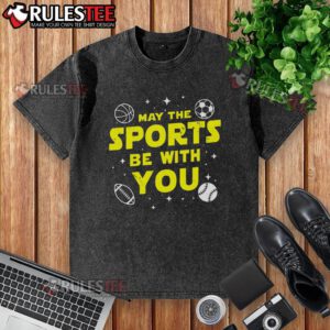 Awesome May The Sports Be With You Star Wars Washed T-Shirt featuring a playful sports-themed design for fans.