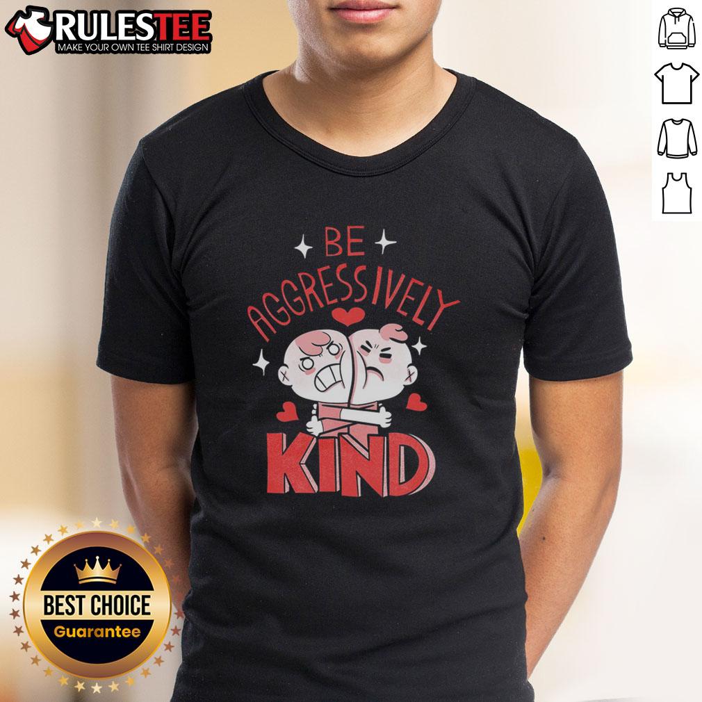 Alt Text: Funny Be Aggressively Kind T-Shirt design featuring vibrant colors and a playful message promoting kindness.