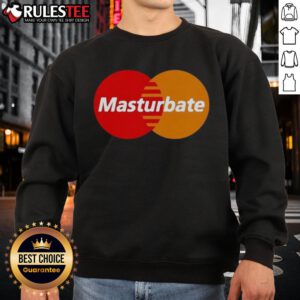 Funny Mastercard parody sweatshirt featuring 'MasterBate' logo, perfect for humor lovers and meme enthusiasts.